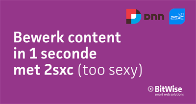 Bewerk content in 1 seconde met 2SXC (too sexy)